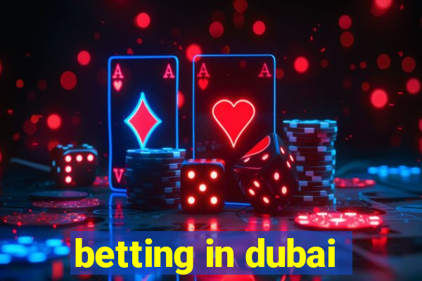 betting in dubai